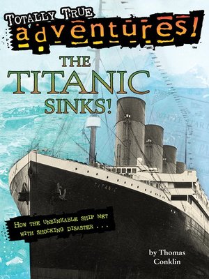 cover image of The Titanic Sinks!